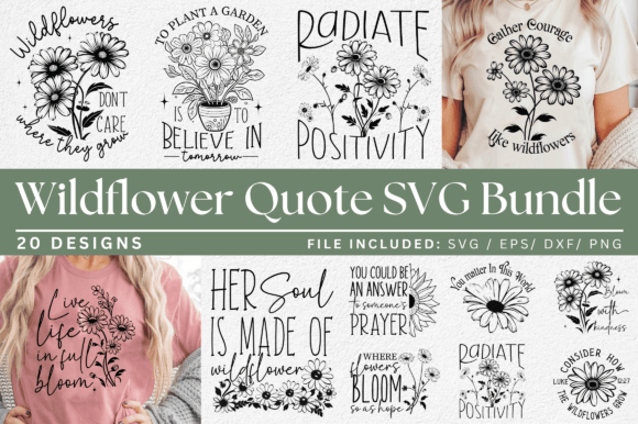 Download Wildflower Quotes SVG Designs Bundle - Svg designs Collection