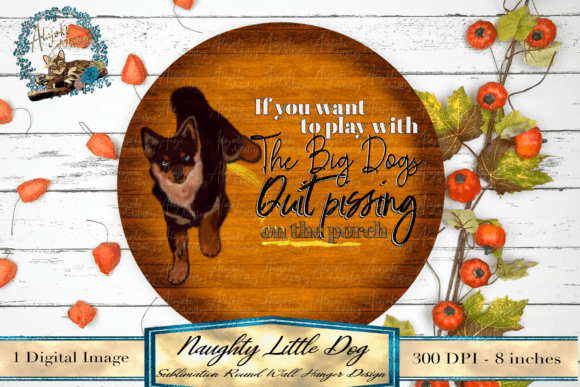 Download Naughty Little Dog Sign Design - Dog sign Collection